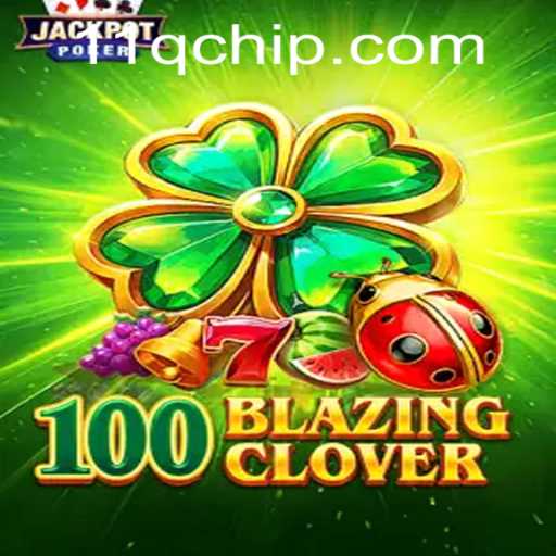 Explore the Thrilling World of 100BlazingClover with 11q PH Login